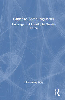 Yang |  Chinese Sociolinguistics | Buch |  Sack Fachmedien