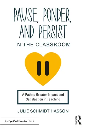 Schmidt Hasson |  Pause, Ponder, and Persist in the Classroom | Buch |  Sack Fachmedien