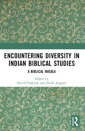 Chalcraft / Angami |  Encountering Diversity in Indian Biblical Studies | Buch |  Sack Fachmedien