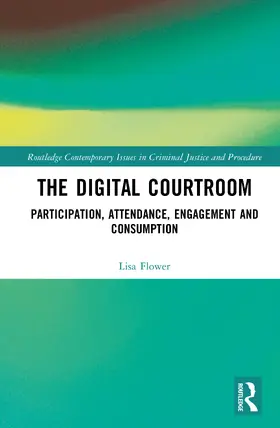 Flower | The Digital Courtroom | Buch | 978-1-032-38362-0 | sack.de