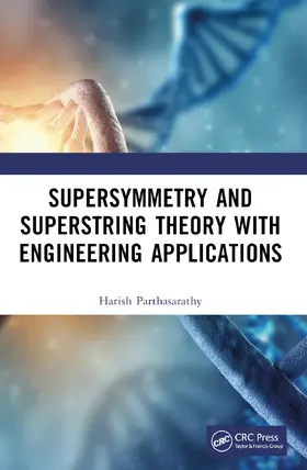 Parthasarathy |  Supersymmetry and Superstring Theory with Engineering Applications | Buch |  Sack Fachmedien