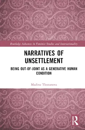 Tlostanova |  Narratives of Unsettlement | Buch |  Sack Fachmedien