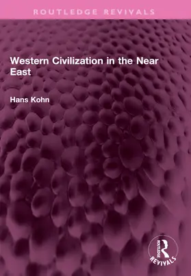 Kohn |  Western Civilization in the Near East | Buch |  Sack Fachmedien