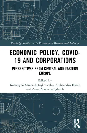 Kania / Mroczek-Dabrowska / Matysek-J¿drych |  Economic Policy, COVID-19 and Corporations | Buch |  Sack Fachmedien