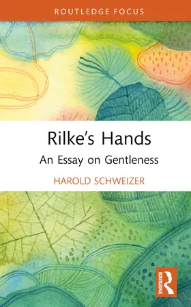 Schweizer |  Rilke's Hands | Buch |  Sack Fachmedien