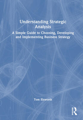 Elsworth |  Understanding Strategic Analysis | Buch |  Sack Fachmedien