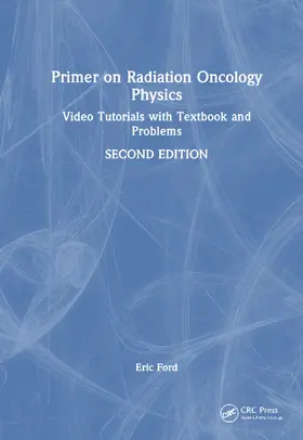 Ford |  Primer on Radiation Oncology Physics | Buch |  Sack Fachmedien