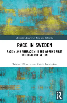 Hübinette / Lundström / Wikström |  Race in Sweden | Buch |  Sack Fachmedien