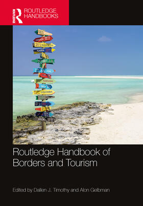 Timothy / Gelbman |  Routledge Handbook of Borders and Tourism | Buch |  Sack Fachmedien