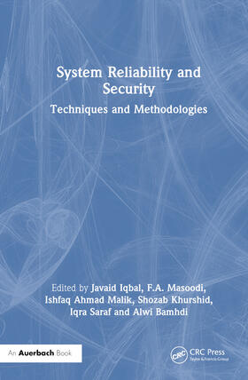 Iqbal / Masoodi / Ahmad Malik |  System Reliability and Security | Buch |  Sack Fachmedien