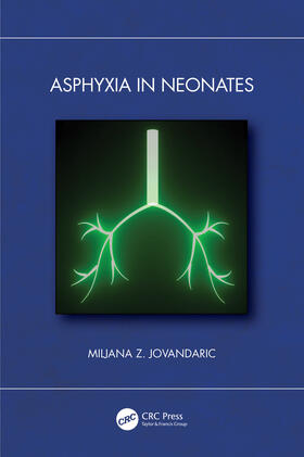 Jovandaric |  Asphyxia in Neonates | Buch |  Sack Fachmedien