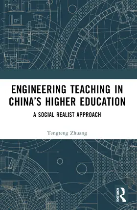 Zhuang |  Engineering Teaching in China's Higher Education | Buch |  Sack Fachmedien