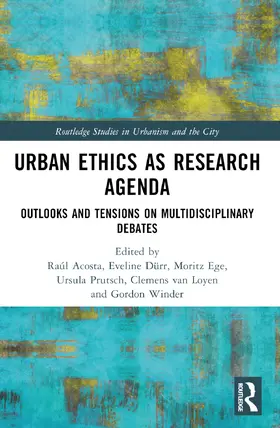 van Loyen / Acosta / Durr |  Urban Ethics as Research Agenda | Buch |  Sack Fachmedien