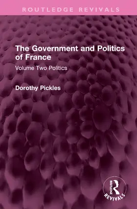 Pickles |  The Government and Politics of France | Buch |  Sack Fachmedien