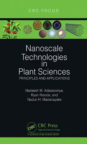 M. Adassooriya / H. Madanayake / Rienzie |  Nanoscale Technologies in Plant Sciences | Buch |  Sack Fachmedien