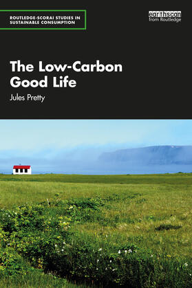 Pretty |  The Low-Carbon Good Life | Buch |  Sack Fachmedien