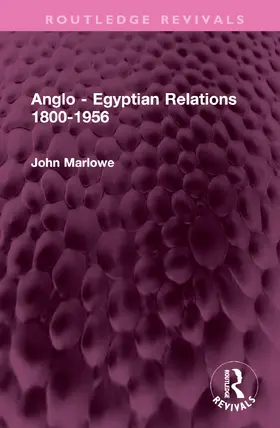 Marlowe |  Anglo - Egyptian Relations 1800-1956 | Buch |  Sack Fachmedien