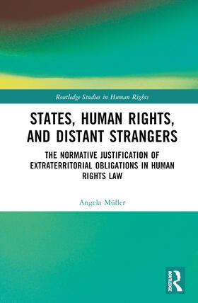 Müller |  States, Human Rights, and Distant Strangers | Buch |  Sack Fachmedien