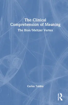 Tabbia |  The Clinical Comprehension of Meaning | Buch |  Sack Fachmedien