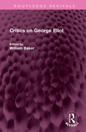 Baker |  Critics on George Eliot | Buch |  Sack Fachmedien