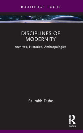 Dube |  Disciplines of Modernity | Buch |  Sack Fachmedien