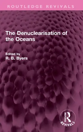 Byers |  The Denuclearisation of the Oceans | Buch |  Sack Fachmedien