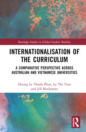 Le Thanh Phan / Blackmore / Tran |  Internationalisation of the Curriculum | Buch |  Sack Fachmedien