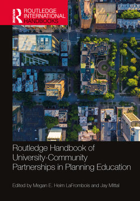 Heim LaFrombois / Mittal |  Routledge Handbook of University-Community Partnerships in Planning Education | Buch |  Sack Fachmedien