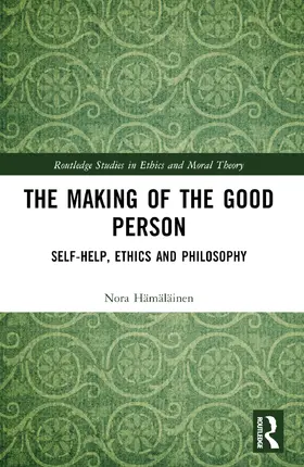 Hamalainen / Hämäläinen |  The Making of the Good Person | Buch |  Sack Fachmedien