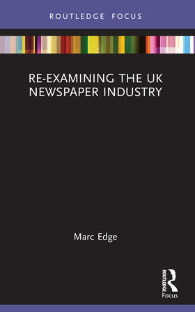 Edge |  Re-examining the UK Newspaper Industry | Buch |  Sack Fachmedien