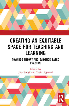 Singh / Agarwal |  Creating an Equitable Space for Teaching and Learning | Buch |  Sack Fachmedien