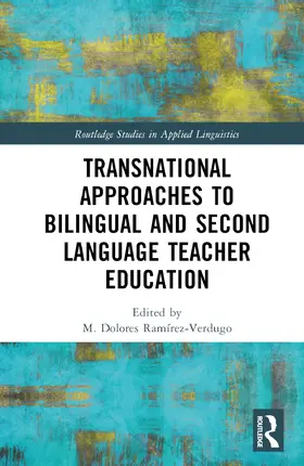 Ramírez-Verdugo |  Transnational Approaches to Bilingual and Second Language Teacher Education | Buch |  Sack Fachmedien