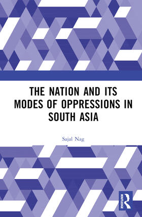 Nag |  Nation and Its Modes of Oppressions in South Asia | Buch |  Sack Fachmedien