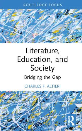 Altieri |  Literature, Education, and Society | Buch |  Sack Fachmedien