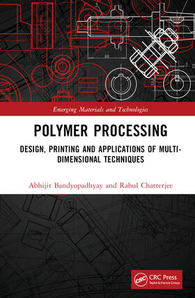 Bandyopadhyay / Chatterjee |  Polymer Processing | Buch |  Sack Fachmedien