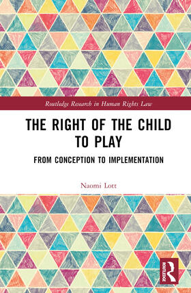 Lott |  The Right of the Child to Play | Buch |  Sack Fachmedien