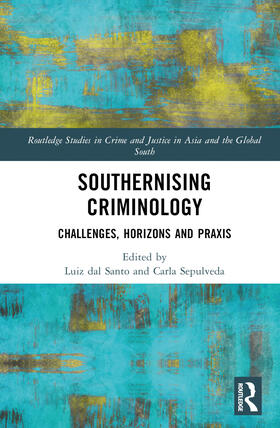 Dal Santo / Sepúlveda Penna |  Southernising Criminology | Buch |  Sack Fachmedien