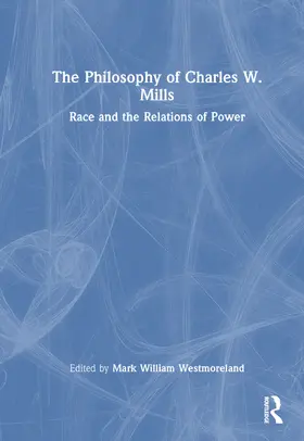 Westmoreland |  The Philosophy of Charles W. Mills | Buch |  Sack Fachmedien