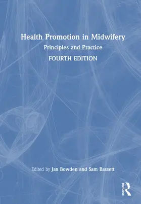 Bowden / Bassett |  Health Promotion in Midwifery | Buch |  Sack Fachmedien