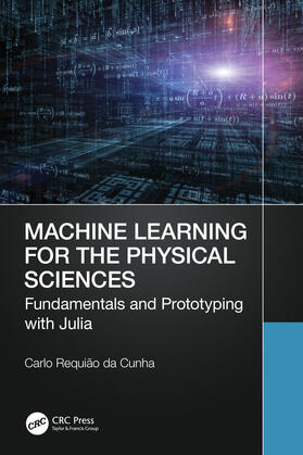 Requiao da Cunha / Requião da Cunha |  Machine Learning for the Physical Sciences | Buch |  Sack Fachmedien