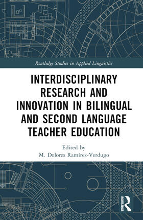Ramírez-Verdugo |  Interdisciplinary Research and Innovation in Bilingual and Second Language Teacher Education | Buch |  Sack Fachmedien