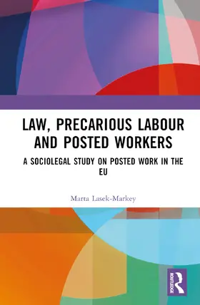 Lasek-Markey |  Law, Precarious Labour and Posted Workers | Buch |  Sack Fachmedien