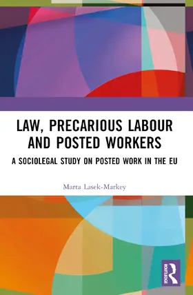 Lasek-Markey |  Law, Precarious Labour and Posted Workers | Buch |  Sack Fachmedien