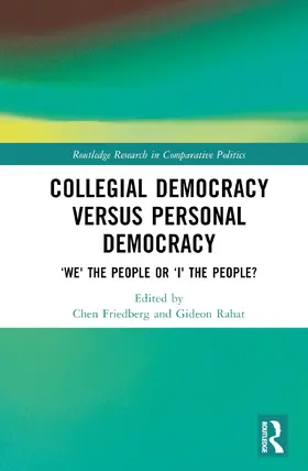 Friedberg / Rahat |  Collegial Democracy versus Personal Democracy | Buch |  Sack Fachmedien