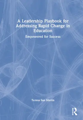 San Martin |  A Leadership Playbook for Addressing Rapid Change in Education | Buch |  Sack Fachmedien