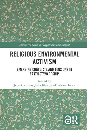 Huber / Köhrsen / Kohrsen |  Religious Environmental Activism | Buch |  Sack Fachmedien