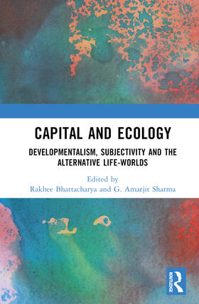 Bhattacharya / Sharma |  Capital and Ecology | Buch |  Sack Fachmedien
