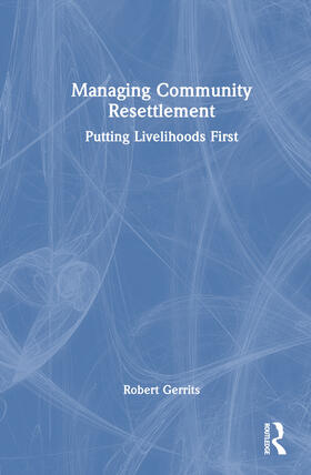 Gerrits |  Managing Community Resettlement | Buch |  Sack Fachmedien