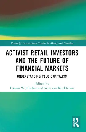 Van Kerckhoven / Chohan |  Activist Retail Investors and the Future of Financial Markets | Buch |  Sack Fachmedien