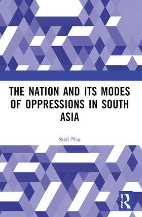 Nag |  Nation and Its Modes of Oppressions in South Asia | Buch |  Sack Fachmedien